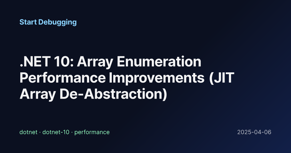 Cat10 Array .NET 10: Array Enumeration Performance Improvements (JIT Array De ...