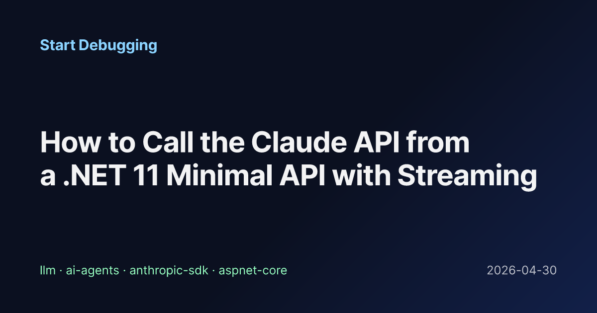 How to Call the Claude API from a .NET 11 Minimal API with Streaming ...
