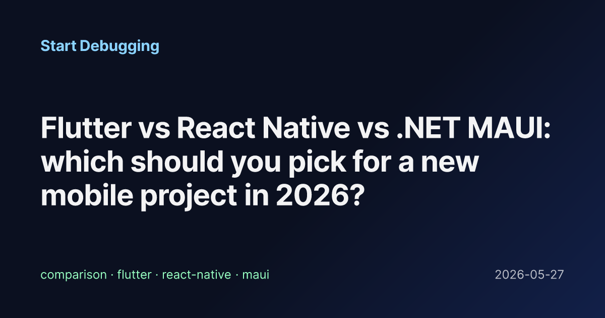 Flutter vs React Native vs .NET MAUI: which should you pick for a new ...