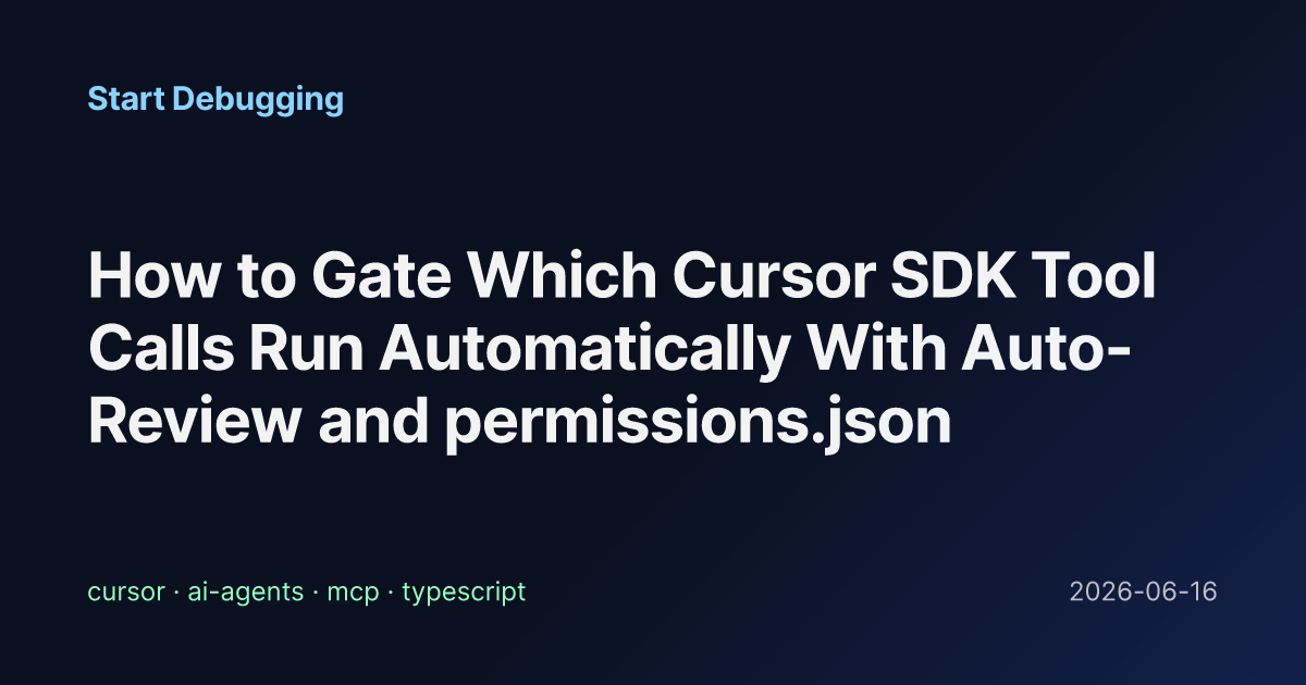 How to Gate Which Cursor SDK Tool Calls Run Automatically With Auto ...