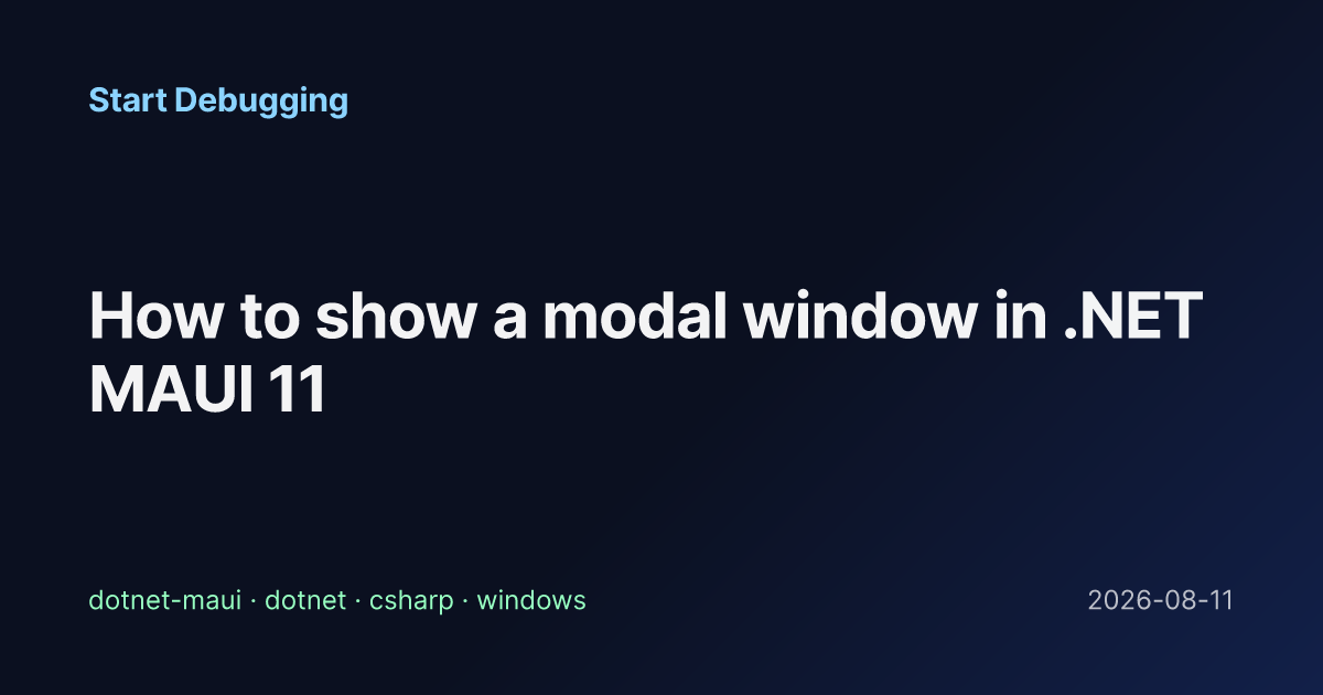 How to show a modal window in .NET MAUI 11 - Start Debugging